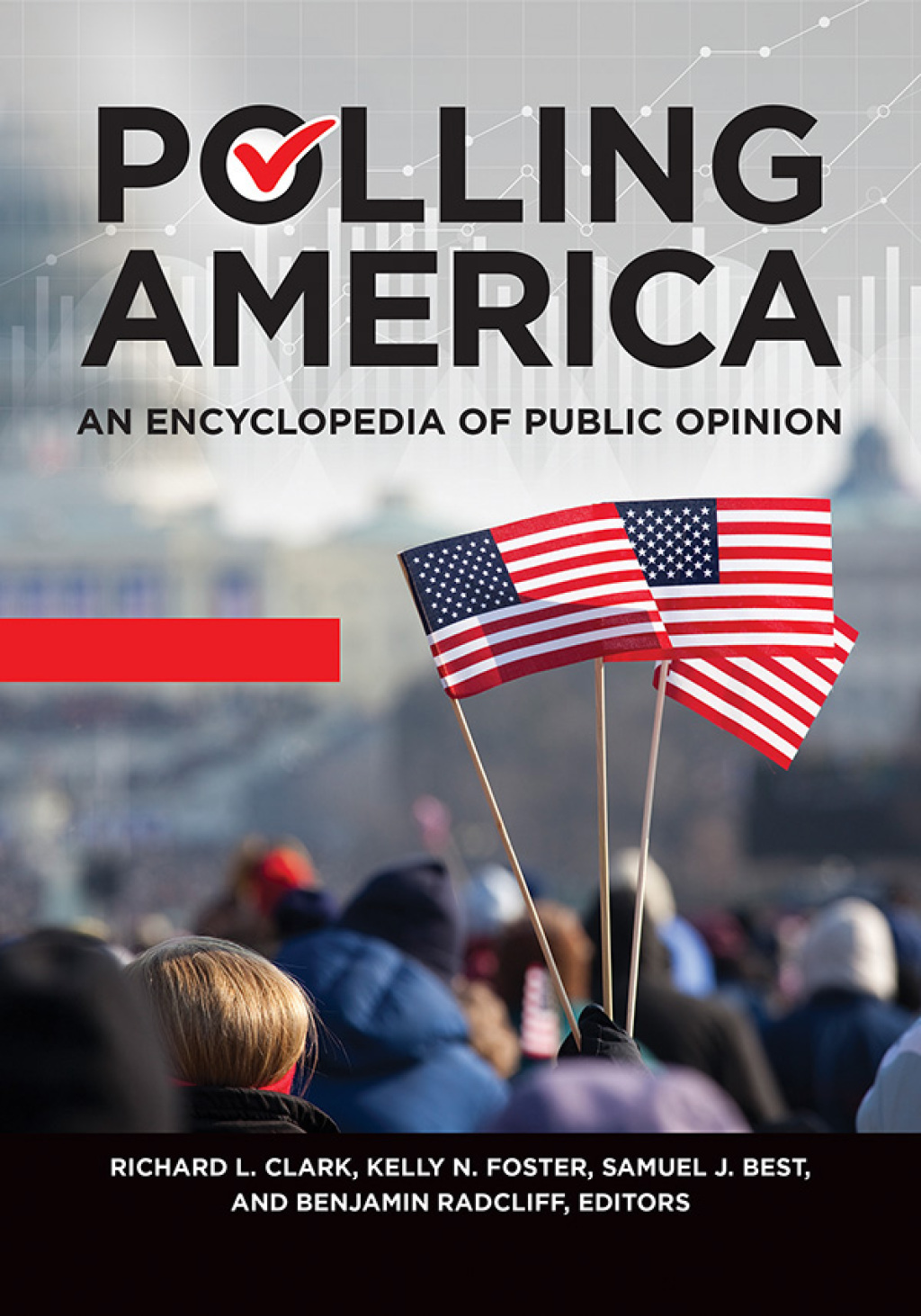 Polling America An Encyclopedia of Public Opinion [2 volumes] 2nd Edition â€“ PDF/EPUB Version Downloadable